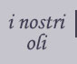 i nostri oli