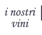 i nostri vini